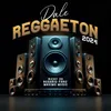 About Dale Reggaeton 2024 Song