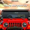 About Chora Haryana Ka Song