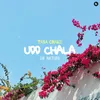 About Udd Chala Song