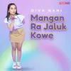 Mangan Ra Njaluk Kowe