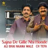 About Sajna De Gille Nhi Honde Song