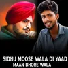 About Sidhu Moose Wala Di Yaad Song