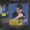 About Don't Compare Song