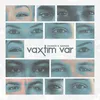 About Vaxtım Var Song