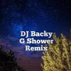 About DJ Backy G Shower Remix Song