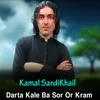 Darta Kale Ba Sor Or Kram