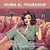 Regina al Troubadour
