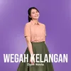 About Wegah Kelangan Song