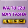 About WA TU EZU MAN TASHA Song