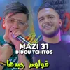 Cheb Mazi 31 & Didou Tchitos