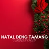 NATAL DENG TAMANG