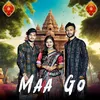 About Maa Go Song