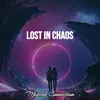 About Lost in Chaos Song