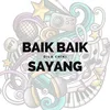 Baik-Baik Sayang