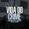 Vida Do Crime