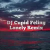 About DJ Cupid Feling Lonely remix Song