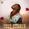 About Tout Donner Song