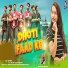 About Dhoti Faad Ke Song