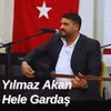 About Hele Gardaş Song