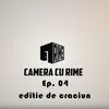 About Camera CU Rime 'Editie de Craciun' EP. 04 Song