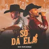 About Só Da Ela Song