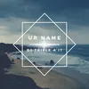 About Ur Name Song