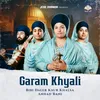 About Garam Khyali Song