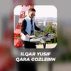 About Qara Gozlerin Song