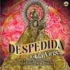 Despedida a la Virgen