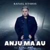 About Anju Ma Au Song