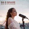 About Ba e soare, ba e ploaie Song