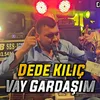 About Vay Gardaşım Song