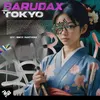 About BARUDAX TOKYO Song