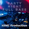 About Party Night Full Bass -Inst Song