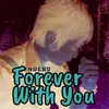 About Forever With You Song