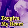 About Forgive My Heart Song