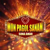 About Mon Pagol Sanam Song