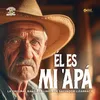 Él Es Mi 'Apá