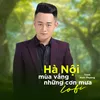 Hà Nội Mùa Vắng Những Cơn Mưa