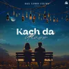 About Kach Da Glass Song