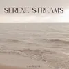 Serene Streams