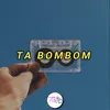 DJ TA BOMBOM