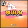 Mabuk Baru Goyang - M.B.G