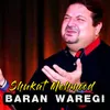 About Baran Waregi Song