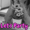 About Let's Party Song