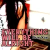 About Everything Will Be Alright Song