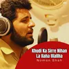 About Khudi Ka Sirre Nihan La Ilaha Illallha Song