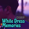 About White Dress Memories Song
