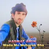 Wada Mo Mubarak Sha