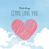 About Leme Love You Song